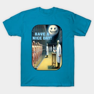 Have A Nice Day! T-Shirt